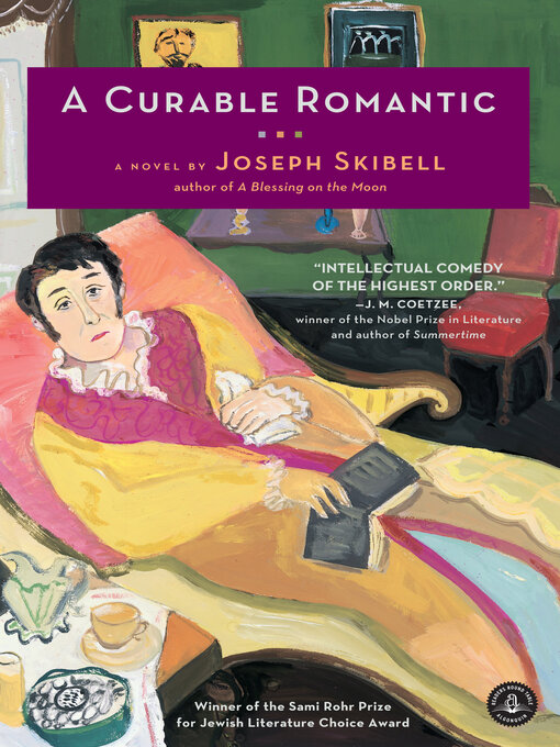 Title details for A Curable Romantic by Joseph Skibell - Available